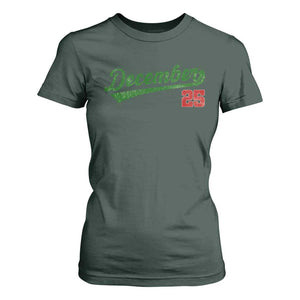 Retro Christmas December 25 T Shirt For Women Retro Vintage Script Holiday Trip TS10 Dark Forest Green Print Your Wear