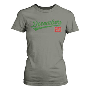 Retro Christmas December 25 T Shirt For Women Retro Vintage Script Holiday Trip TS10 Military Green Print Your Wear