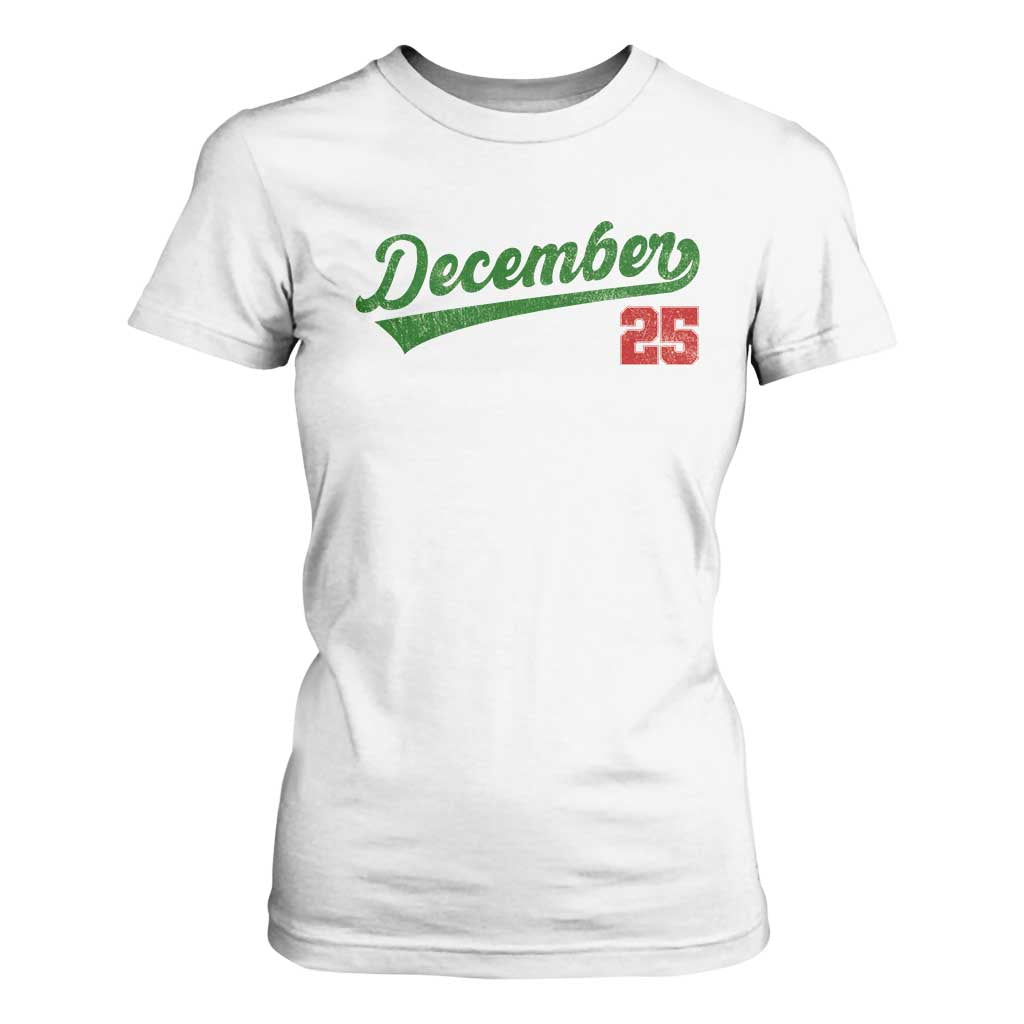 Retro Christmas December 25 T Shirt For Women Retro Vintage Script Holiday Trip TS10 White Print Your Wear