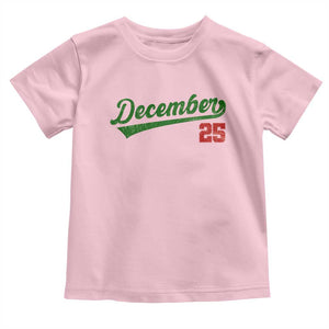 Retro Christmas December 25 Toddler T Shirt Retro Vintage Script Holiday Trip TS10 Light Pink Print Your Wear