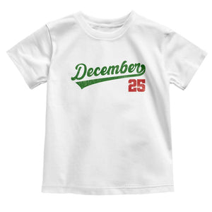 Retro Christmas December 25 Toddler T Shirt Retro Vintage Script Holiday Trip TS10 White Print Your Wear