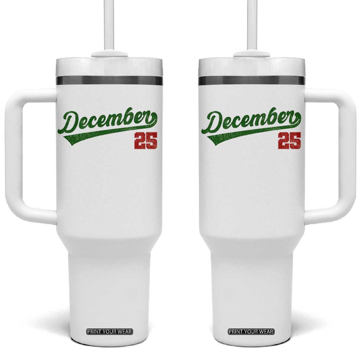 Retro Christmas December 25 Tumbler With Handle Retro Vintage Script Holiday Trip TS10 One Size: 40 oz White Print Your Wear