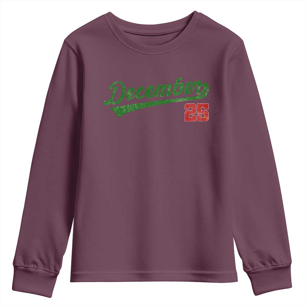 Retro Christmas December 25 Youth Sweatshirt Retro Vintage Script Holiday Trip TS10 Maroon Print Your Wear