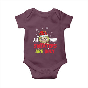 Funny Christmas Baby Onesie All Your Sweaters Are Ugly Kawaii Grinchy Bubu TS10 Maroon Print Your Wear