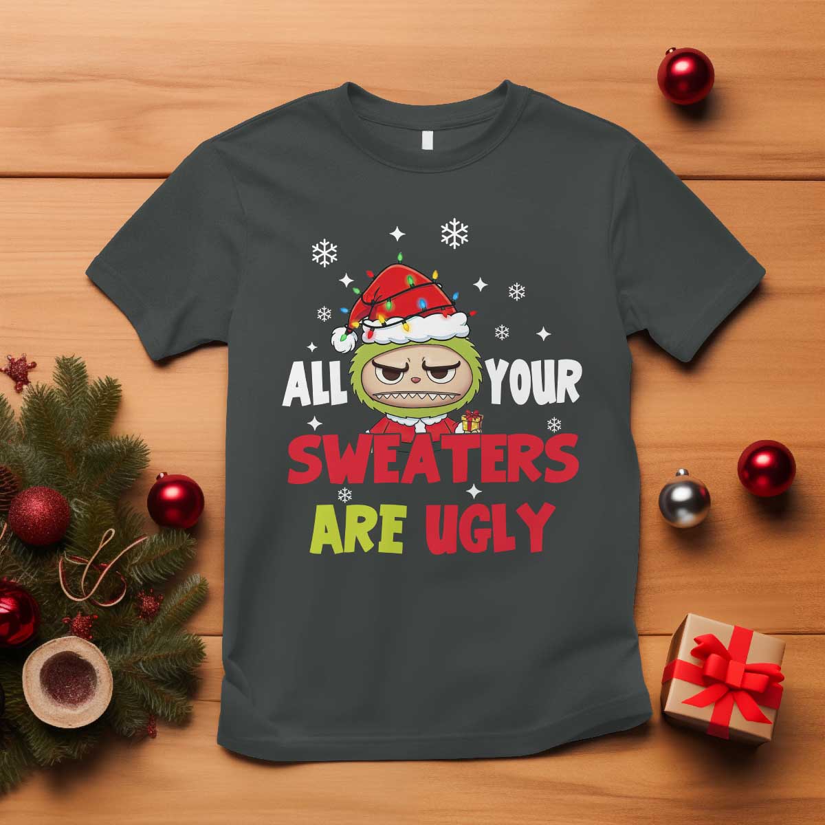 Funny Christmas T Shirt All Your Sweaters Are Ugly Kawaii Grinchy Bubu TS10 Dark Heather Print Your Wear