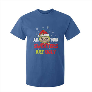 Funny Christmas T Shirt For Kid All Your Sweaters Are Ugly Kawaii Grinchy Bubu TS10 Royal Blue Print Your Wear
