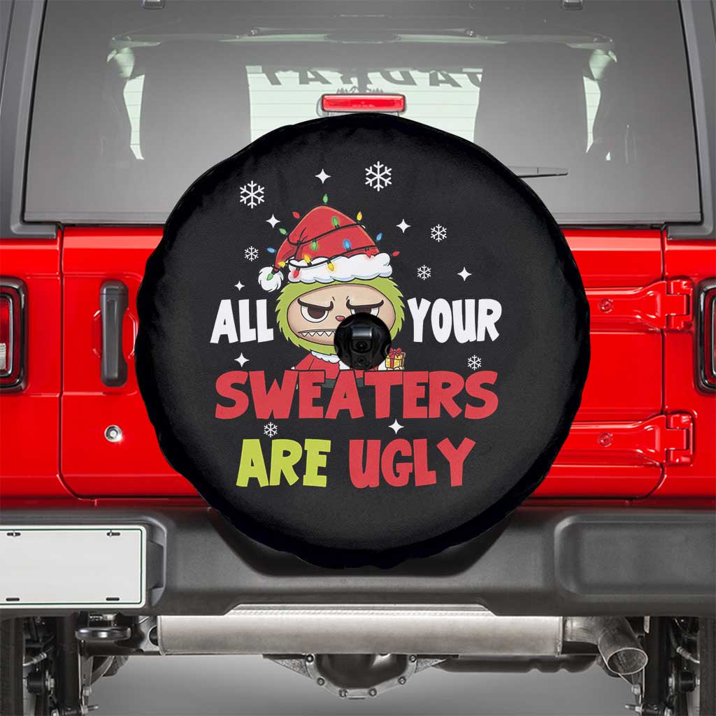 Funny Christmas Spare Tire Cover All Your Sweaters Are Ugly Kawaii Grinchy Bubu TS10 Black Print Your Wear
