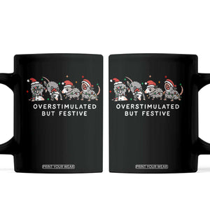 Overstimulated But Festive Possum Christmas Coffee Mug Funny Opossum Xmas Meme TS10 Black Print Your Wear