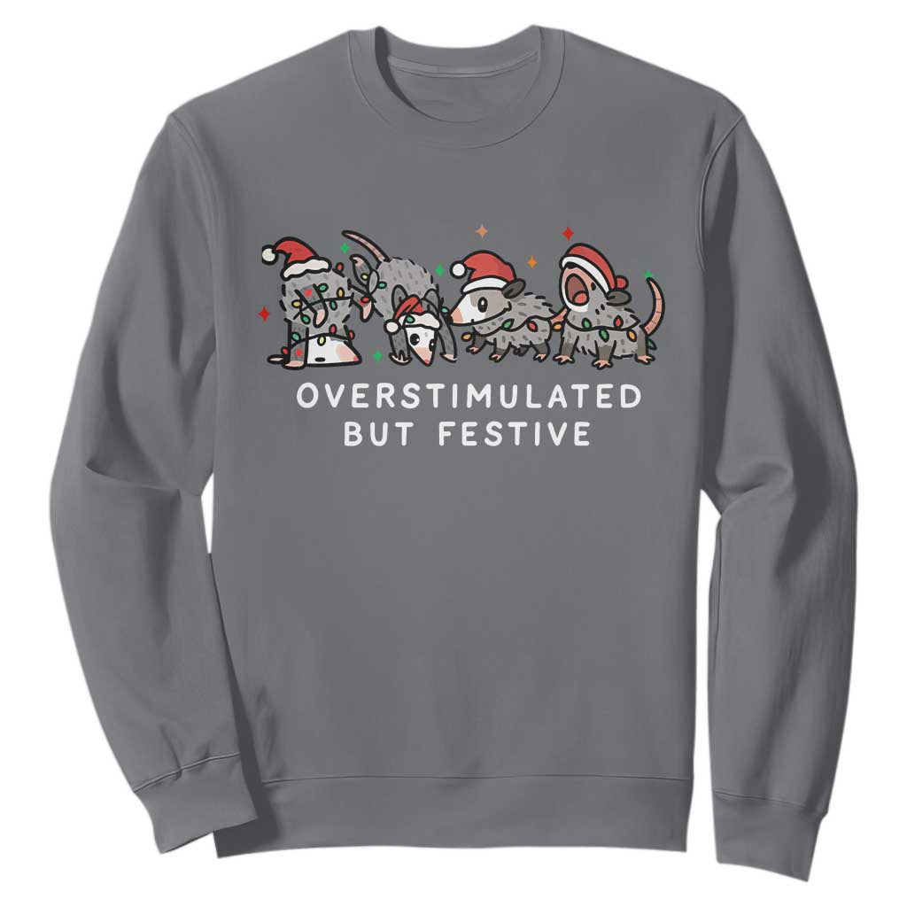 Overstimulated But Festive Possum Christmas Sweatshirt Funny Opossum Xmas Meme TS10 Charcoal Print Your Wear