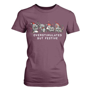 Overstimulated But Festive Possum Christmas T Shirt For Women Funny Opossum Xmas Meme TS10 Maroon Print Your Wear