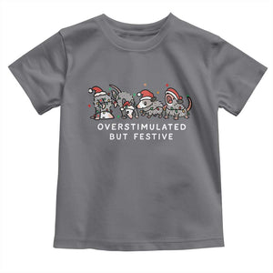 Overstimulated But Festive Possum Christmas Toddler T Shirt Funny Opossum Xmas Meme TS10 Charcoal Print Your Wear