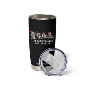 Overstimulated But Festive Possum Christmas Tumbler Cup Funny Opossum Xmas Meme TS10 Print Your Wear