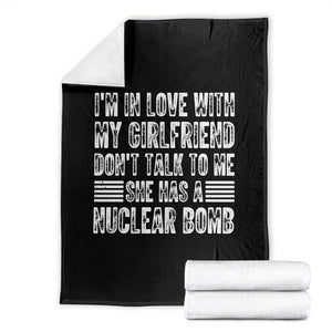 I'm In Love With My Girlfriend Throw Blanket Don't Talk to Me TS10 Black Print Your Wear