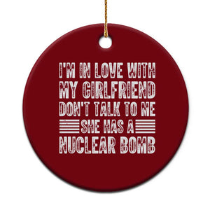 I'm In Love With My Girlfriend Ceramic Ornament Don't Talk to Me TS10 1pc Red Print Your Wear