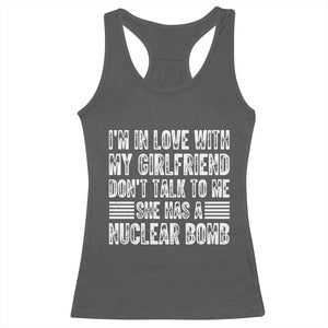 I'm In Love With My Girlfriend Racerback Tank Top Don't Talk to Me TS10 Dark Heather Print Your Wear