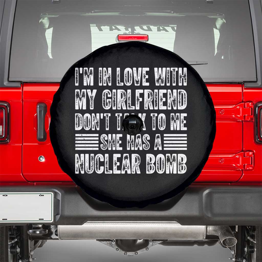I'm In Love With My Girlfriend Spare Tire Cover Don't Talk to Me TS10 Black Print Your Wear