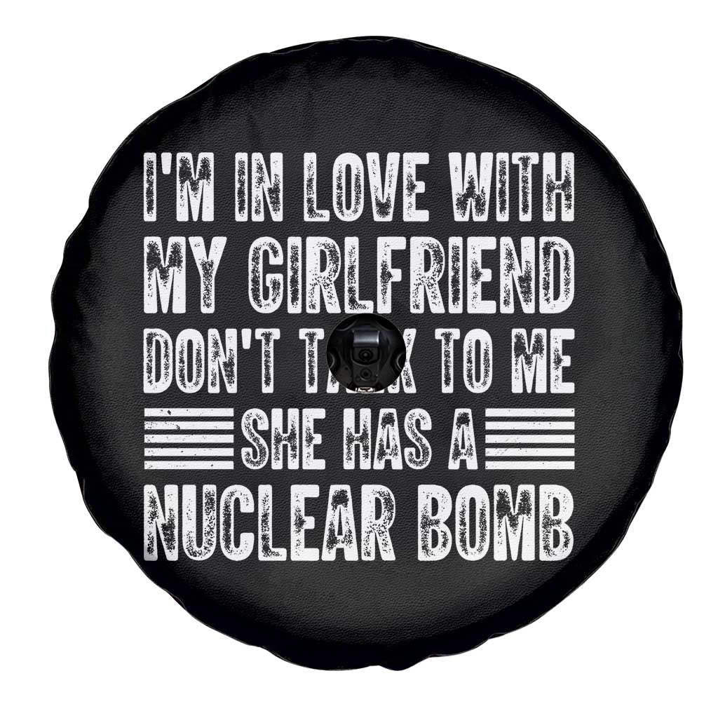 I'm In Love With My Girlfriend Spare Tire Cover Don't Talk to Me TS10 Print Your Wear