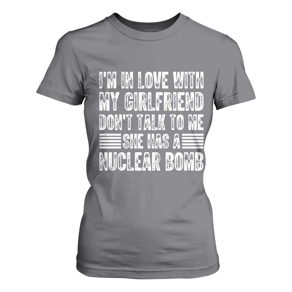 I'm In Love With My Girlfriend T Shirt For Women Don't Talk to Me TS10 Charcoal Print Your Wear