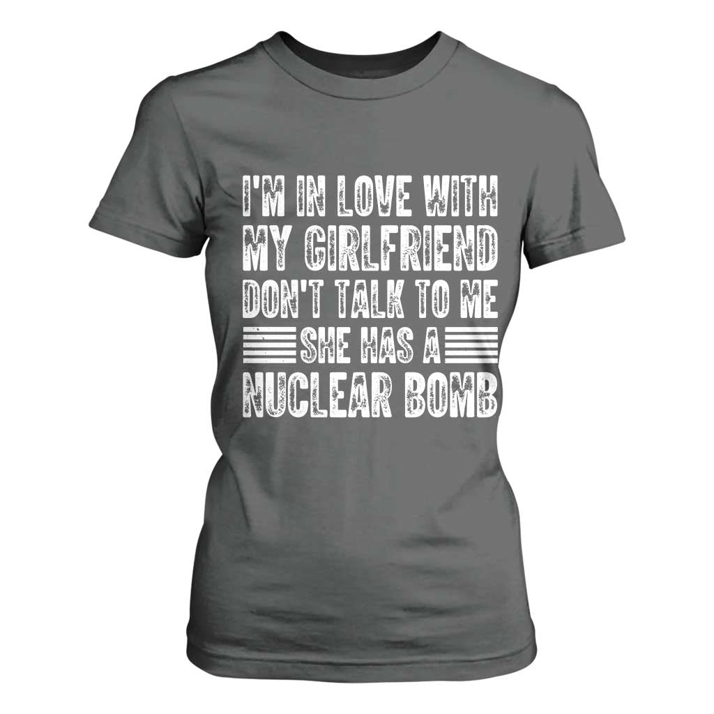 I'm In Love With My Girlfriend T Shirt For Women Don't Talk to Me TS10 Dark Heather Print Your Wear