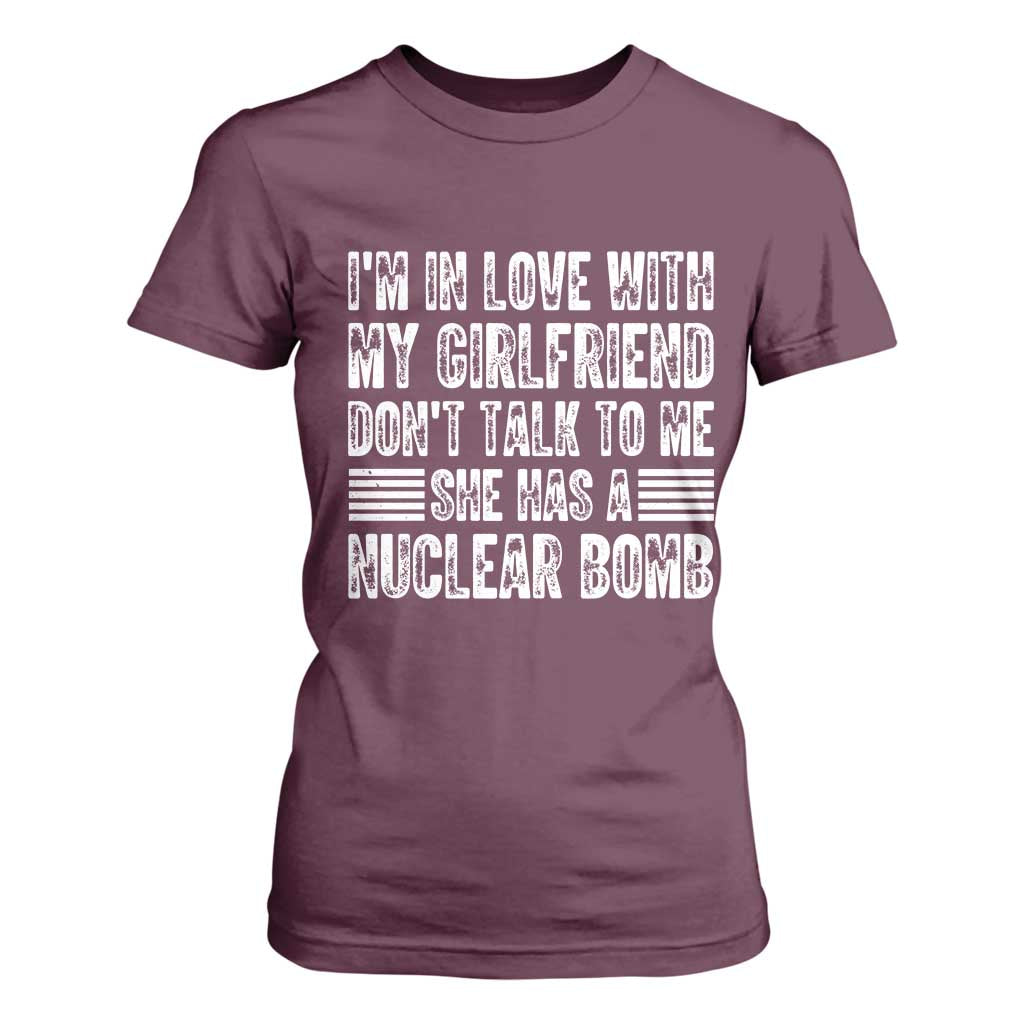 I'm In Love With My Girlfriend T Shirt For Women Don't Talk to Me TS10 Maroon Print Your Wear