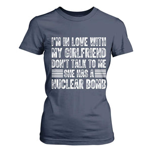 I'm In Love With My Girlfriend T Shirt For Women Don't Talk to Me TS10 Navy Print Your Wear