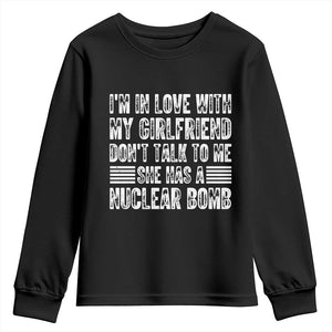 I'm In Love With My Girlfriend Youth Sweatshirt Don't Talk to Me TS10 Black Print Your Wear