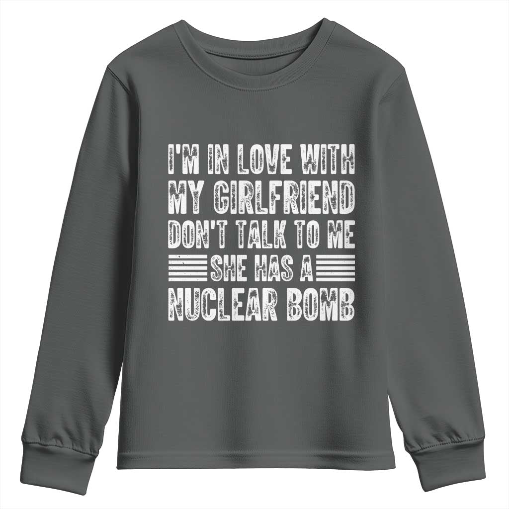 I'm In Love With My Girlfriend Youth Sweatshirt Don't Talk to Me TS10 Dark Heather Print Your Wear