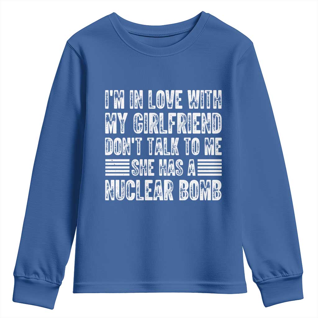 I'm In Love With My Girlfriend Youth Sweatshirt Don't Talk to Me TS10 Royal Blue Print Your Wear