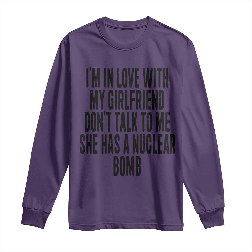 I'm In Love With My Girlfriend Don't Talk To Me Long Sleeve Shirt Funny Relationship Boyfriend Gifts TS10 Purple Print Your Wear