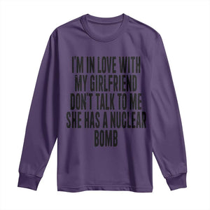 I'm In Love With My Girlfriend Don't Talk To Me Long Sleeve Shirt Funny Relationship Boyfriend Gifts TS10 Purple Print Your Wear