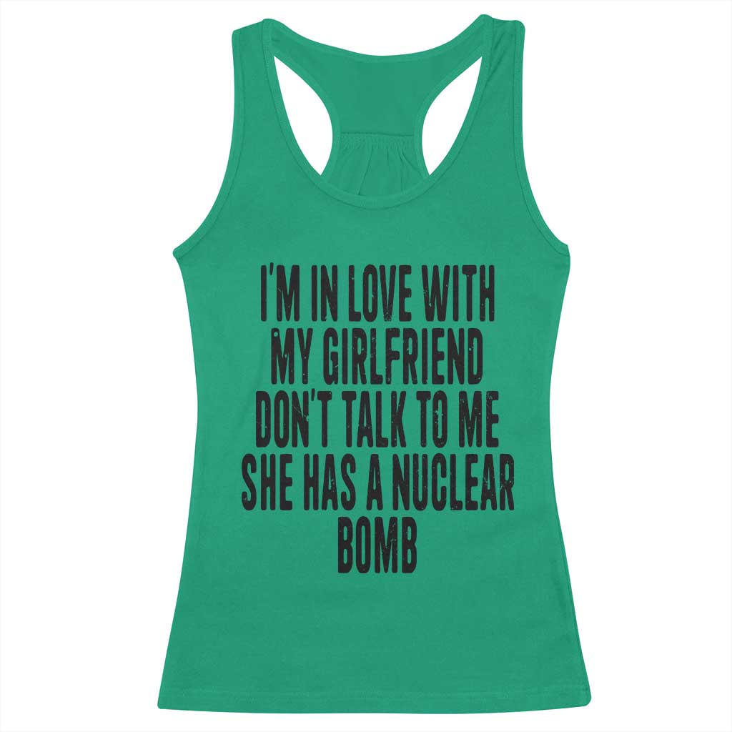 I'm In Love With My Girlfriend Don't Talk To Me Racerback Tank Top Funny Relationship Boyfriend Gifts - Print Your Wear