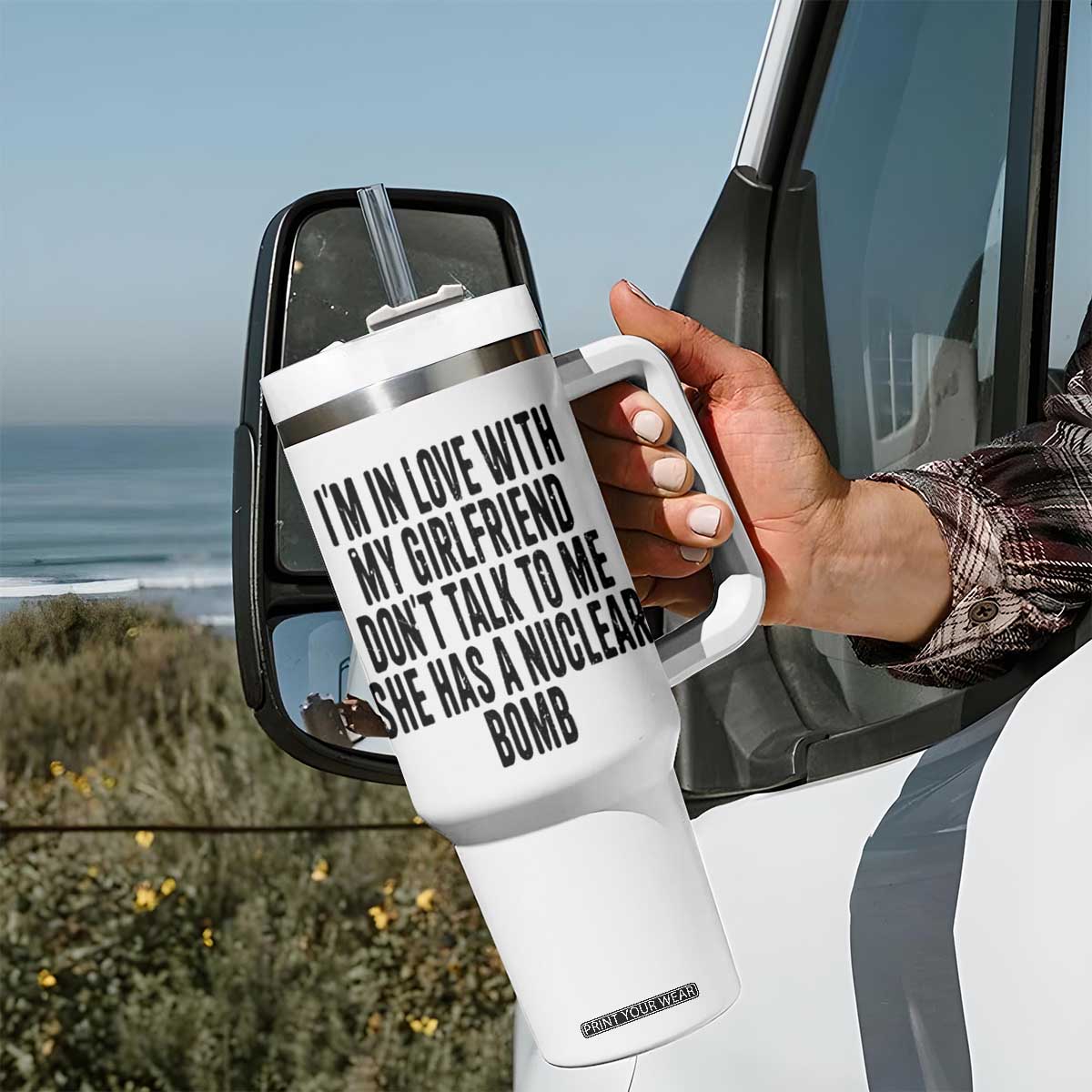 I'm In Love With My Girlfriend Don't Talk To Me Tumbler With Handle Funny Relationship Boyfriend Gifts TS10 Print Your Wear