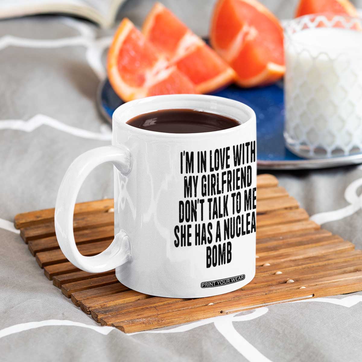 I'm In Love With My Girlfriend Don't Talk To Me Coffee Mug Funny Relationship Boyfriend Gifts TS10 Print Your Wear