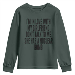 I'm In Love With My Girlfriend Don't Talk To Me Youth Sweatshirt Funny Relationship Boyfriend Gifts TS10 Dark Forest Green Print Your Wear