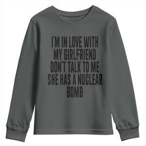I'm In Love With My Girlfriend Don't Talk To Me Youth Sweatshirt Funny Relationship Boyfriend Gifts TS10 Dark Heather Print Your Wear