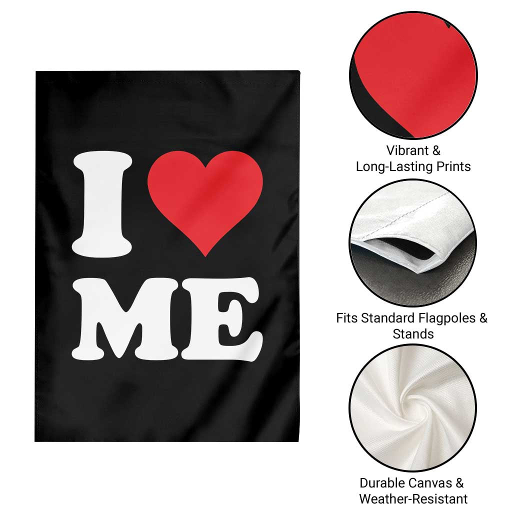 I Love Me Garden Flag Funny Self Love Heart Positive Vibes TS10 Print Your Wear