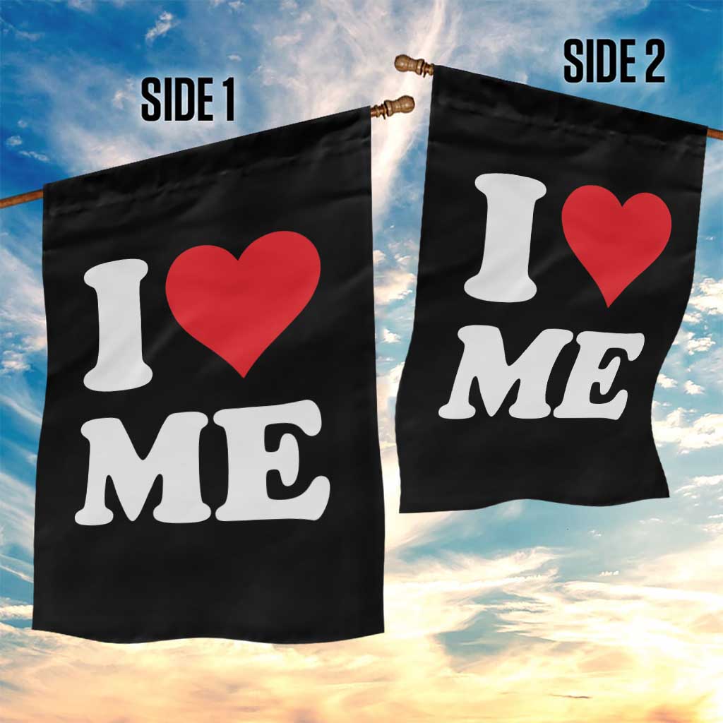 I Love Me Garden Flag Funny Self Love Heart Positive Vibes TS10 Print Your Wear