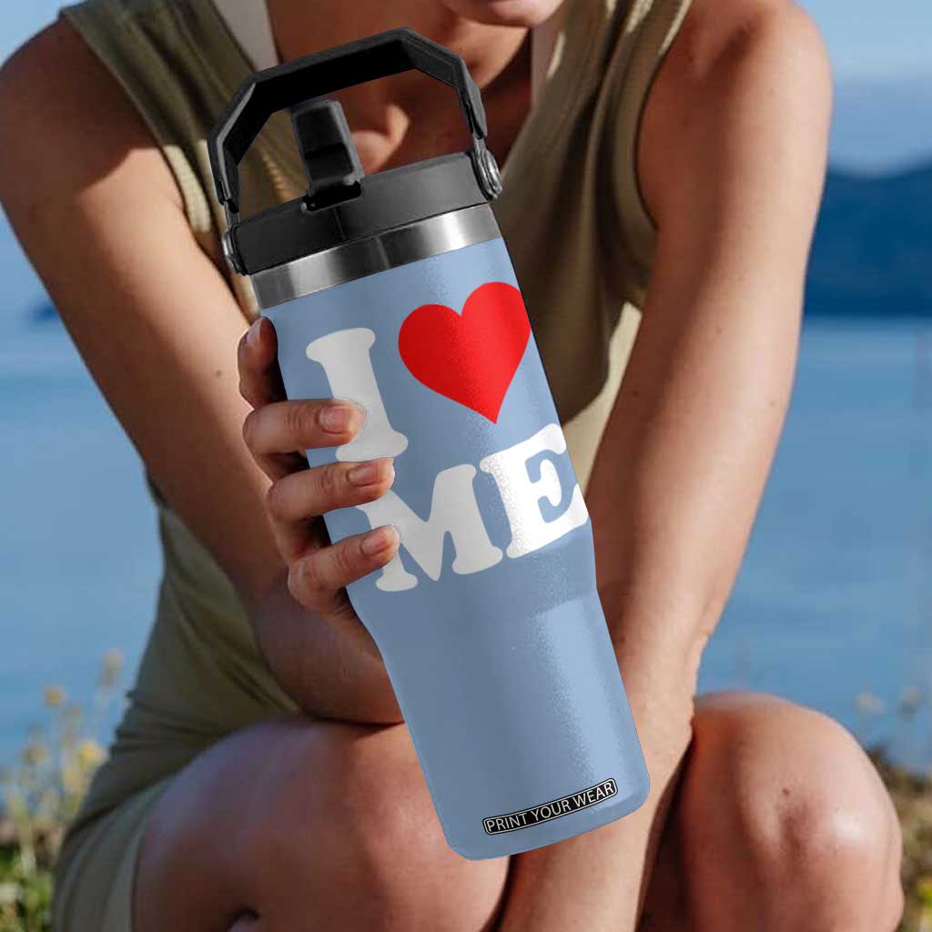 I Love Me Flip Straw Tumbler Funny Self Love Heart Positive Vibes TS10 One Size: 30 oz Light Blue Print Your Wear