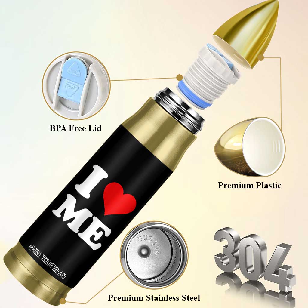 I Love Me Bullet Tumbler Funny Self Love Heart Positive Vibes TS10 Print Your Wear