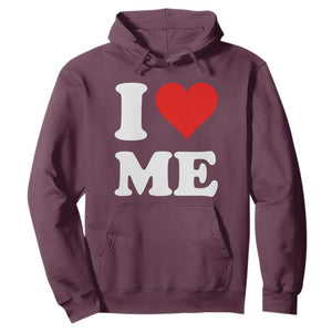 I Love Me Hoodie Funny Self Love Heart Positive Vibes TS10 Maroon Print Your Wear