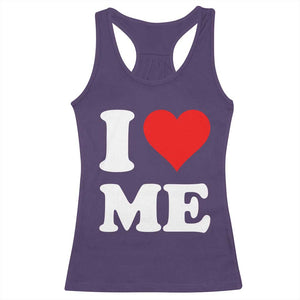 I Love Me Racerback Tank Top Funny Self Love Heart Positive Vibes TS10 Purple Print Your Wear