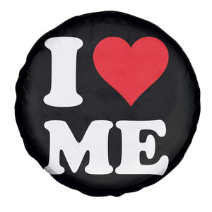 I Love Me Spare Tire Cover Funny Self Love Heart Positive Vibes TS10 Print Your Wear
