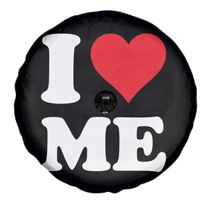 I Love Me Spare Tire Cover Funny Self Love Heart Positive Vibes TS10 Print Your Wear