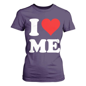 I Love Me T Shirt For Women Funny Self Love Heart Positive Vibes TS10 Purple Print Your Wear