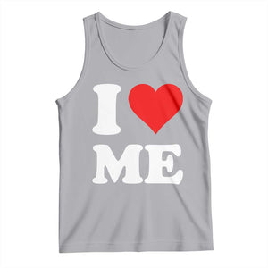 I Love Me Tank Top Funny Self Love Heart Positive Vibes TS10 Athletic Heather Print Your Wear