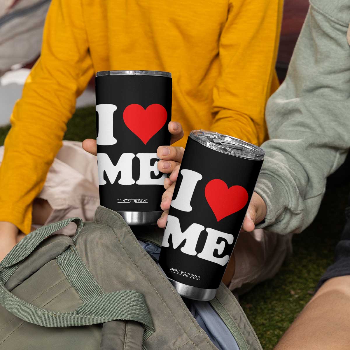 I Love Me Tumbler Cup Funny Self Love Heart Positive Vibes TS10 Print Your Wear