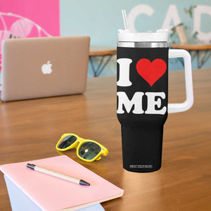 I Love Me Tumbler With Handle Funny Self Love Heart Positive Vibes TS10 Print Your Wear