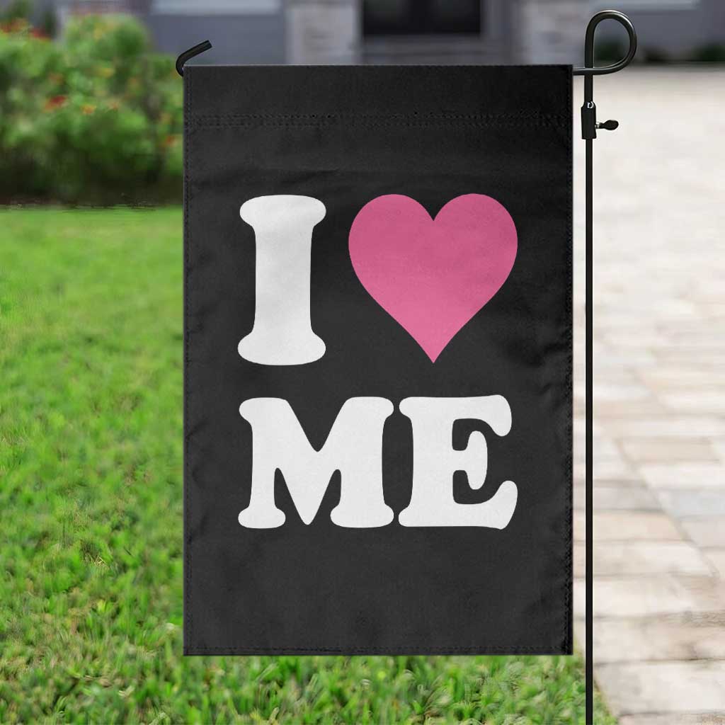 I Love Me Garden Flag Funny Self Love Pink Heart Positive Vibes TS10 Print Your Wear