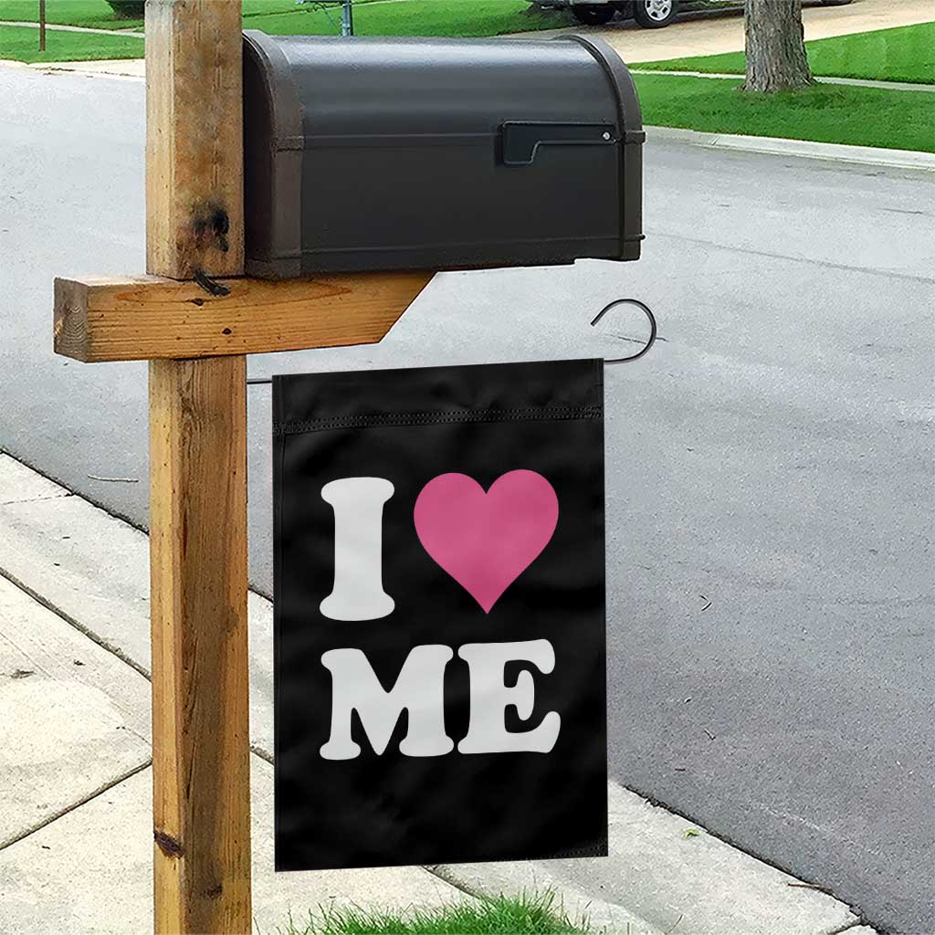 I Love Me Garden Flag Funny Self Love Pink Heart Positive Vibes TS10 Print Your Wear