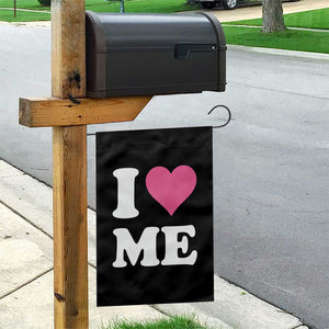I Love Me Garden Flag Funny Self Love Pink Heart Positive Vibes TS10 Print Your Wear